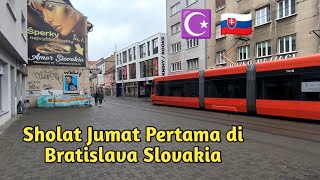 Sholat Jumat Pertama Di Bratislava Slovakia  Bratislava Islamic Center [upl. by Dielu]