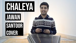 Chaleya  Jawan  Santoor Cover  Anirudh Ravichander  Arijit Singh  Shilpa Rao  Heythereabaadi [upl. by Eldoria]