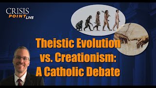 Theistic Evolution vs Creationism A Catholic Debate [upl. by Idoc]