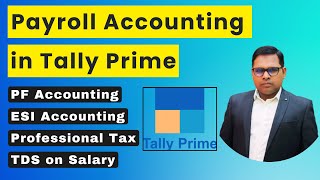 Payroll Accounting in Tally Prime  Salary Entry in Tally Prime [upl. by Molohs]