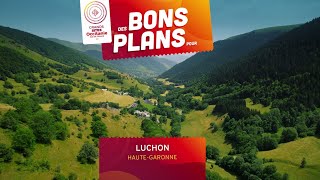 Des bons plans pour Luchon [upl. by Humph]