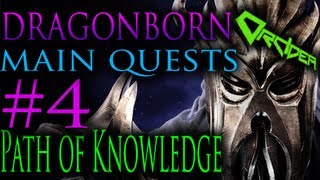 Skyrim Dragonborn  4 The Path of Knowledge Main Quests Walkthrough [upl. by Secunda]