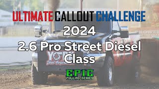 26 Pro Street Diesel Class Epic Pulling Series  UCC 2024 [upl. by Einegue634]