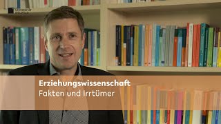 Erziehungswissenschaft Fakten und Irrtümer [upl. by Sualkcin]