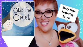 🦉💤 Bedtime Story Time For Kids OTIS THE OWELET By Victoria Marrs [upl. by Atenahs]