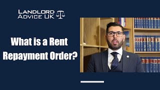 What is Rent Repayment Order  Landlord Advice UK [upl. by Ajssatsan]