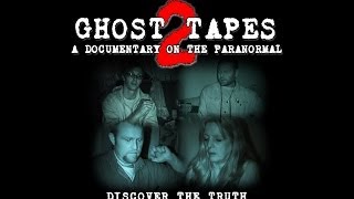 Ghost Tapes 2 A Documentary on the Paranormal [upl. by Enelear]