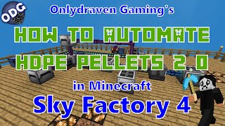 Minecraft  Sky Factory 4  How To Automate HDPE Pellets 20  Improved Version [upl. by Terry]