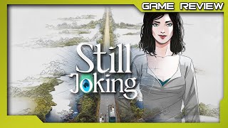 Still Joking  Review  PC STEAM [upl. by Jessalyn]