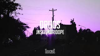 Jnske amp Yuridope  Drugs [upl. by Eleonore]