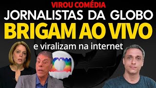 Quebra pau AO VIVO entre jornalistas da GLOBO viraliza na internet [upl. by Raphaela]