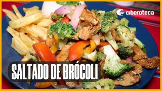 SALTADO DE BRÓCOLI CON POLLO Delicioso 😋  Ciberoteca [upl. by Nilok]