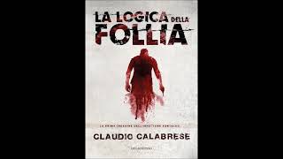 La logica della follia di Claudio Calabrese  Estratto audiolibro italiano [upl. by Gillman]