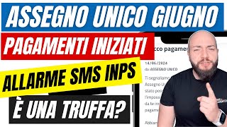 ASSEGNO UNICO Giugno 2024 SMS INPS arrivano anche gli arretrati [upl. by Lolita]