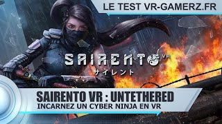 Sairento VR  Untethered Oculus quest test Français  Incarnez un cyber Ninja en VR   Gameplay FR [upl. by Aelsel]