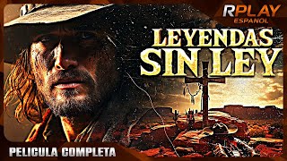 LEYENDAS SIN LEY  PELICULA DE LEJANO OESTE EN ESPANOL LATINO [upl. by Nedlog]