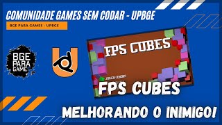 UPBGE FPS CUBES MELHORANDO O INIMIGO [upl. by Ameehsat]