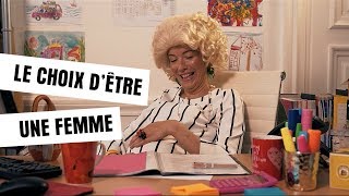 Le choix dêtre une femme [upl. by Telracs]