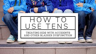 How to use TENS for Urinary Incontinence in kids [upl. by Rechaba]