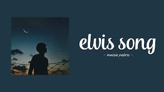 Maisie Peters  Elvis Song Lyrics [upl. by Grane971]