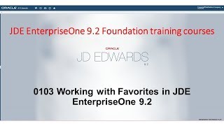 0103 Working with Favorites in JDE EnterpriseOne 92 [upl. by Barbara606]