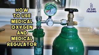 HOW TO USE MEDICAL OXYGEN AND MEDICAL REGULATOR [upl. by Janyte]