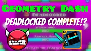 20 Geometry Dash  Deadlocked Completed [upl. by Boulanger]