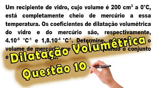 Física  Dilatação Volumétrica  Questão 10  Prof Edson Dias [upl. by Portie]