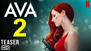 Ava 2 Trailer 2025  Netflix  Jessica Chastain Colin Farrell Ava Sequel Teaser Ava 2020 Film [upl. by Yasnil]