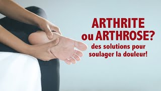 Arthrite ou arthrose  Des solutions pour soulager la douleur aux pieds [upl. by Anigger]