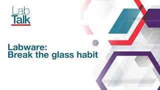 Lab Talk Episode 1 Labware  Break the glass habit [upl. by Curry]