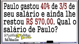 PORCENTAGEM E FRAÇÃO  INTERPRETAÇÃO DE PROBLEMAS  Prof Robson Liers  Mathematicamente [upl. by Gaeta199]