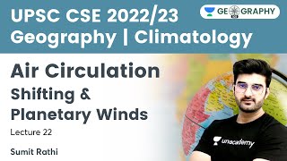 Geography Climatology  Air Circulation  Shifting amp Planetary Winds  Geography 101 by Sumit Rathi [upl. by Drawyeh231]