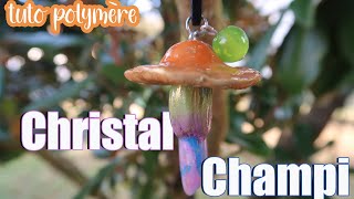 TUTO FIMO Cristal Champi [upl. by Sirronal972]