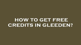 How to get free credits in gleeden [upl. by Yllib]