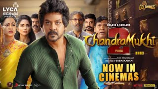 Chandramukhi2 Hindi  Now In Cinemas  Raghava Lawrence  Kangana Ranaut  P Vasu [upl. by Reckford]