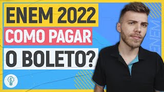 ENEM2022 COMO PAGAR O BOLETO  ATÉ QUANDO PAGAR O BOLETO DO ENEM [upl. by Theobald972]