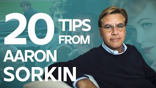 20 Screenwriting Tips from Aaron Sorkin [upl. by Longwood]