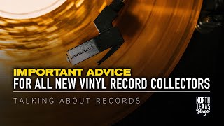 Important Advice For All New Vinyl Record Collectors  Talking About Records [upl. by Arreip]