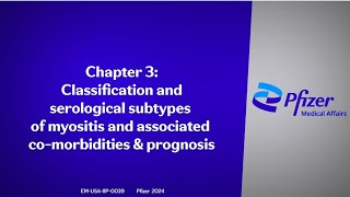 Chapter 3 Classification amp Serological Subtypes of Myositis amp Associated Comorbidities amp prognosis [upl. by Paul]