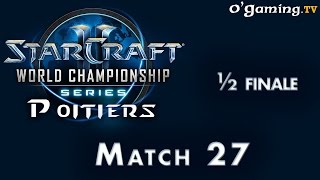 WCS 2015 Saison 1  Poitiers  ½ finale  Match 27 [upl. by Aiyn]