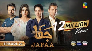 Jafaa  Ep 20 CC  4th Oct 2024  Sponsored By Salai Masterpaints amp Ujooba Beauty Cream  HUM TV [upl. by Lidda11]