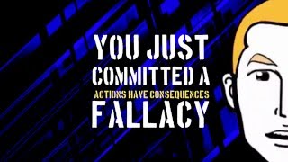 What Is A Actions Have Consequences Fallacy [upl. by Osswald994]