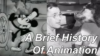 A Brief History Of Animation [upl. by Wolfson]