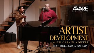 Aware Worship  Artist Development with Calvin Nowell ft Aaron Gallard [upl. by O'Donnell]