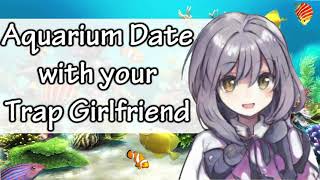 ASMR Roleplay 🐧 Aquarium Date with your Trap Girlfriend 🐠 T4A Wholesome [upl. by Hammock]