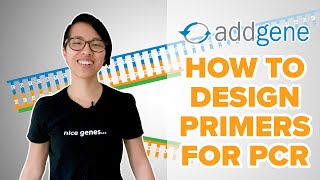 How to Design Primers for PCR [upl. by Cressler782]