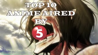 Top 10 Anime Aired by TV5 [upl. by Nitsruk991]