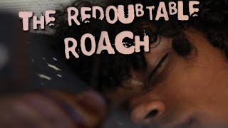 The Redoubtable Roach  Short [upl. by Lebasile973]