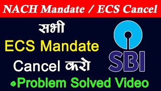 Sbi e mandate cancel kaise kare  e mandate cancellation process  nach mandate cancel [upl. by Edie]